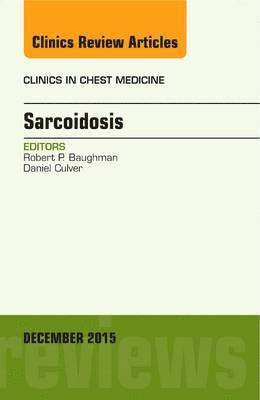 Sarcoidosis, An Issue of Clinics in Chest Medicine (inbunden)