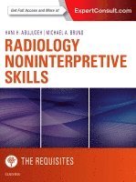 Radiology Noninterpretive Skills: The Requisites (h�ftad)