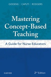 Mastering Concept-Based Teaching (e-bok)