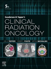 Gunderson & Tepper's Clinical Radiation Oncology, E-Book (e-bok)