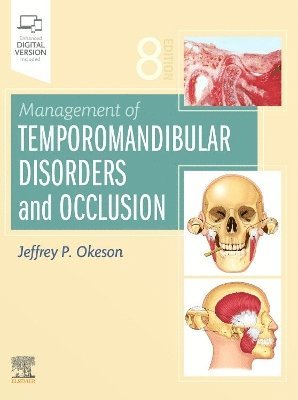 Management of Temporomandibular Disorders and Occlusion (häftad)