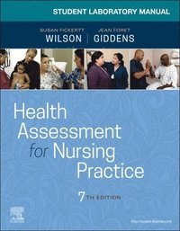 Student Laboratory Manual for Health Assessment for Nursing Practice (häftad)