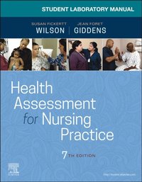 Student Laboratory Manual for Health Assessment for Nursing Practice - E-Book (e-bok)