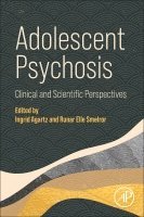 Adolescent Psychosis (inbunden)