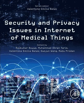 Security and Privacy Issues in Internet of Medical Things (inbunden)