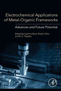 Electrochemical Applications of Metal-Organic Frameworks (häftad)