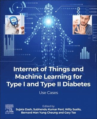 Internet of Things and Machine Learning for Type I and Type II Diabetes (inbunden)