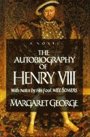 The Autobiography Of Henry VIII (häftad)