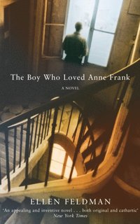 Boy Who Loved Anne Frank (e-bok)