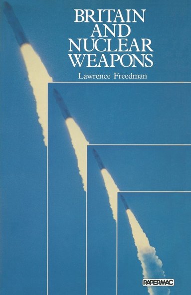 Britain and Nuclear Weapons (hftad)