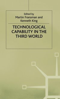 Technological Capability in the Third World (inbunden)
