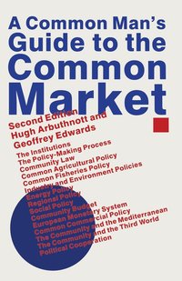 A Common Man's Guide to the Common Market (hftad)