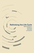 Rethinking the Life Cycle