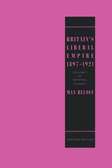 Britain's Liberal Empire 1897-1921 (hftad)