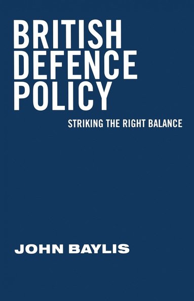 British Defence Policy: Striking the Right Balance (hftad)