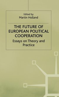 The Future of European Political Cooperation (inbunden)