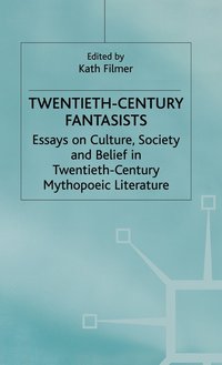 Twentieth-Century Fantasists (inbunden)
