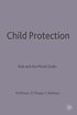 Child Protection: Risk and the Moral Order