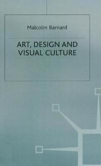 Art, Design and Visual Culture (inbunden)