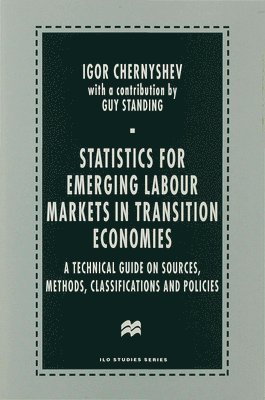 Statistics for Emerging Labour Markets in Transition Economies (inbunden)