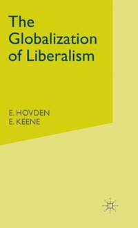 The Globalization of Liberalism (inbunden)