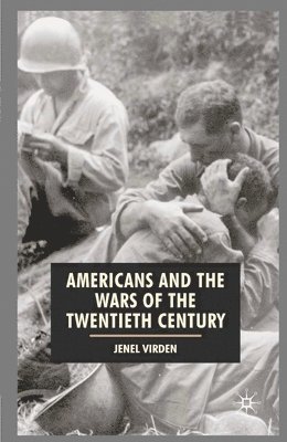 Americans and the Wars of the Twentieth Century (hftad)