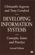 Developing Information Systems: Concepts, Issues and Practice