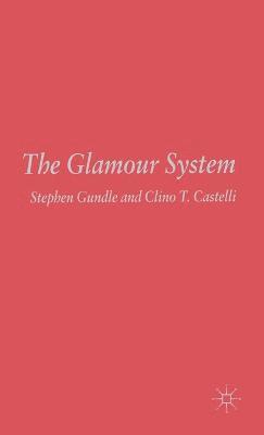 The Glamour System (inbunden)