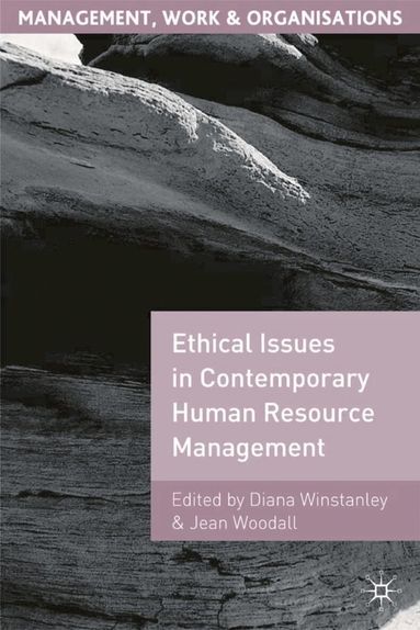 Ethical Issues in Contemporary Human Resource Management (h�ftad)