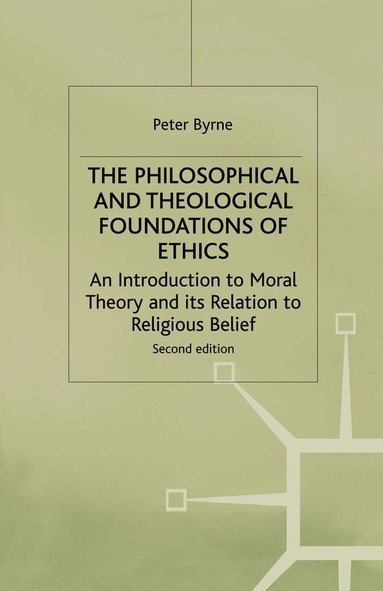 Philosophical and Theological Foundations of Ethics (hftad)