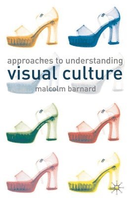 Approaches to Understanding Visual Culture (hftad)