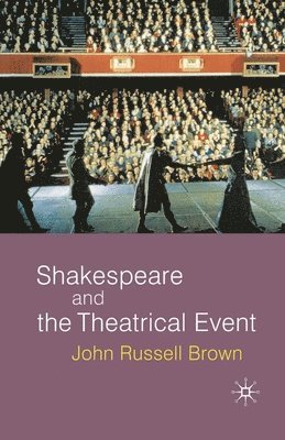 Shakespeare and the Theatrical Event (hftad)