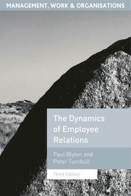 The Dynamics of Employee Relations (inbunden)