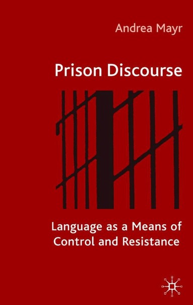 Prison Discourse (h�ftad)