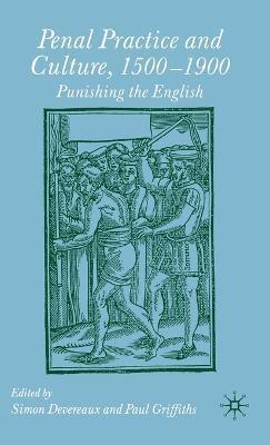 Penal Practice and Culture, 1500-1900 (inbunden)