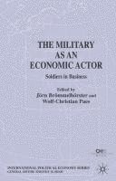Military as an Economic Actor, The (inbunden)