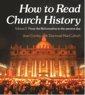 How to Read Church History Volume Two (häftad)