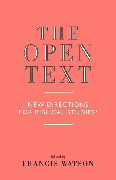 The Open Text (häftad)