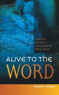 Alive to the Word (e-bok)