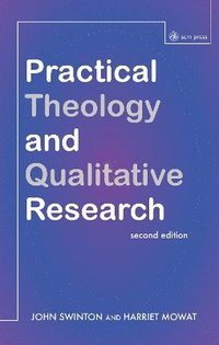 Practical Theology and Qualitative Research - second edition (häftad)