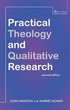 Practical Theology and Qualitative Research - second edition