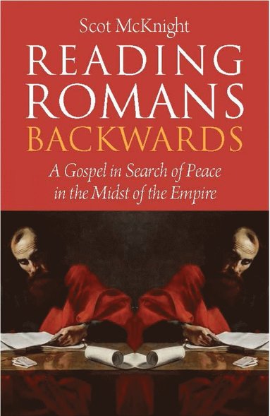 Reading Romans Backwards (häftad)
