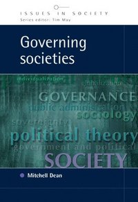 Governing Societies: Political Perspectives on Domestic and International Rule (hftad)