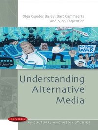 Understanding Alternative Media (inbunden)
