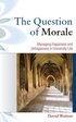 The Question of Morale: Managing Happiness and Unhappiness in University Life