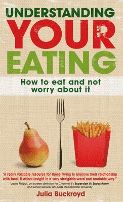 Understanding Your Eating: How to Eat and not Worry About it (hftad)