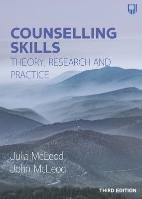 Counselling Skills: Theory, Research and Practice 3e (inbunden)
