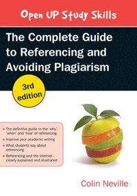 The Complete Guide to Referencing and Avoiding Plagiarism (hftad)