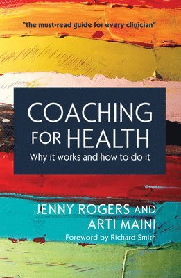 Coaching for Health: Why it works and how to do it (häftad)
