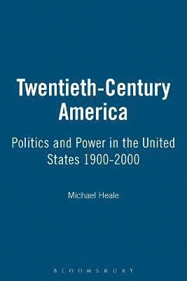 Twentieth-Century America (häftad)